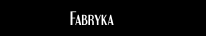 Fabryka